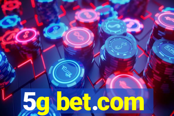 5g bet.com